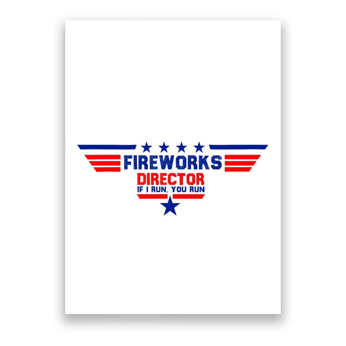 Fireworks Director If I Run You Run Poster