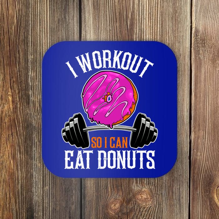 Funny Doughnut I Workout So I Can Eat Donuts Fitness Gym Great Gift Coaster