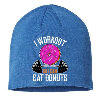 Funny Doughnut I Workout So I Can Eat Donuts Fitness Gym Great Gift Sustainable Beanie