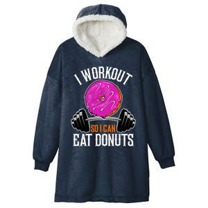 Funny Doughnut I Workout So I Can Eat Donuts Fitness Gym Great Gift Hooded Wearable Blanket