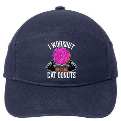 Funny Doughnut I Workout So I Can Eat Donuts Fitness Gym Great Gift 7-Panel Snapback Hat