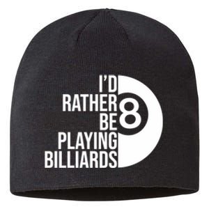 Father's Day I'd Rather Be Playing Billiards Perfect 8 Ball Gift For Dad Sustainable Beanie