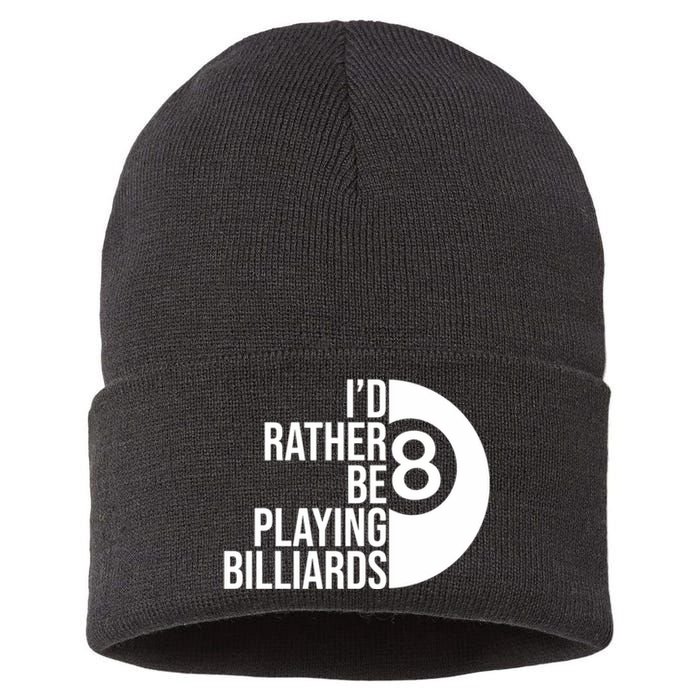 Father's Day I'd Rather Be Playing Billiards Perfect 8 Ball Gift For Dad Sustainable Knit Beanie