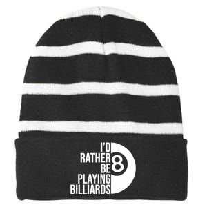 Father's Day I'd Rather Be Playing Billiards Perfect 8 Ball Gift For Dad Striped Beanie with Solid Band