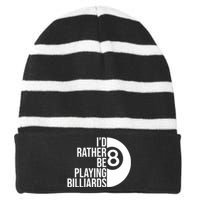 Father's Day I'd Rather Be Playing Billiards Perfect 8 Ball Gift For Dad Striped Beanie with Solid Band