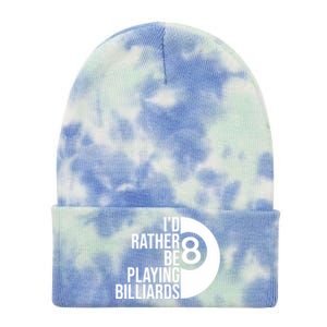 Father's Day I'd Rather Be Playing Billiards Perfect 8 Ball Gift For Dad Tie Dye 12in Knit Beanie