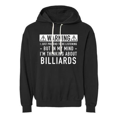 Father's Day I'm Thinking About Billiards Pool Player Gift For Dad Garment-Dyed Fleece Hoodie