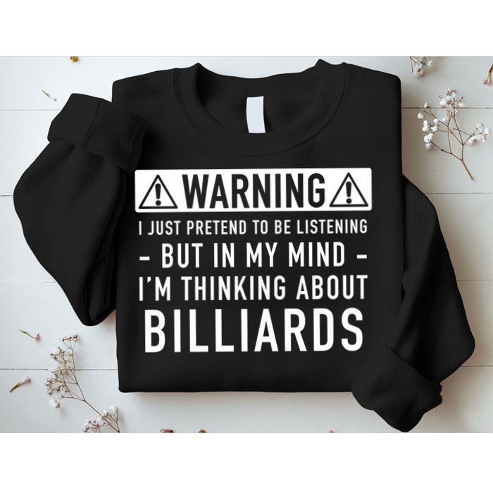 Father's Day I'm Thinking About Billiards Pool Player Gift For Dad Sweatshirt