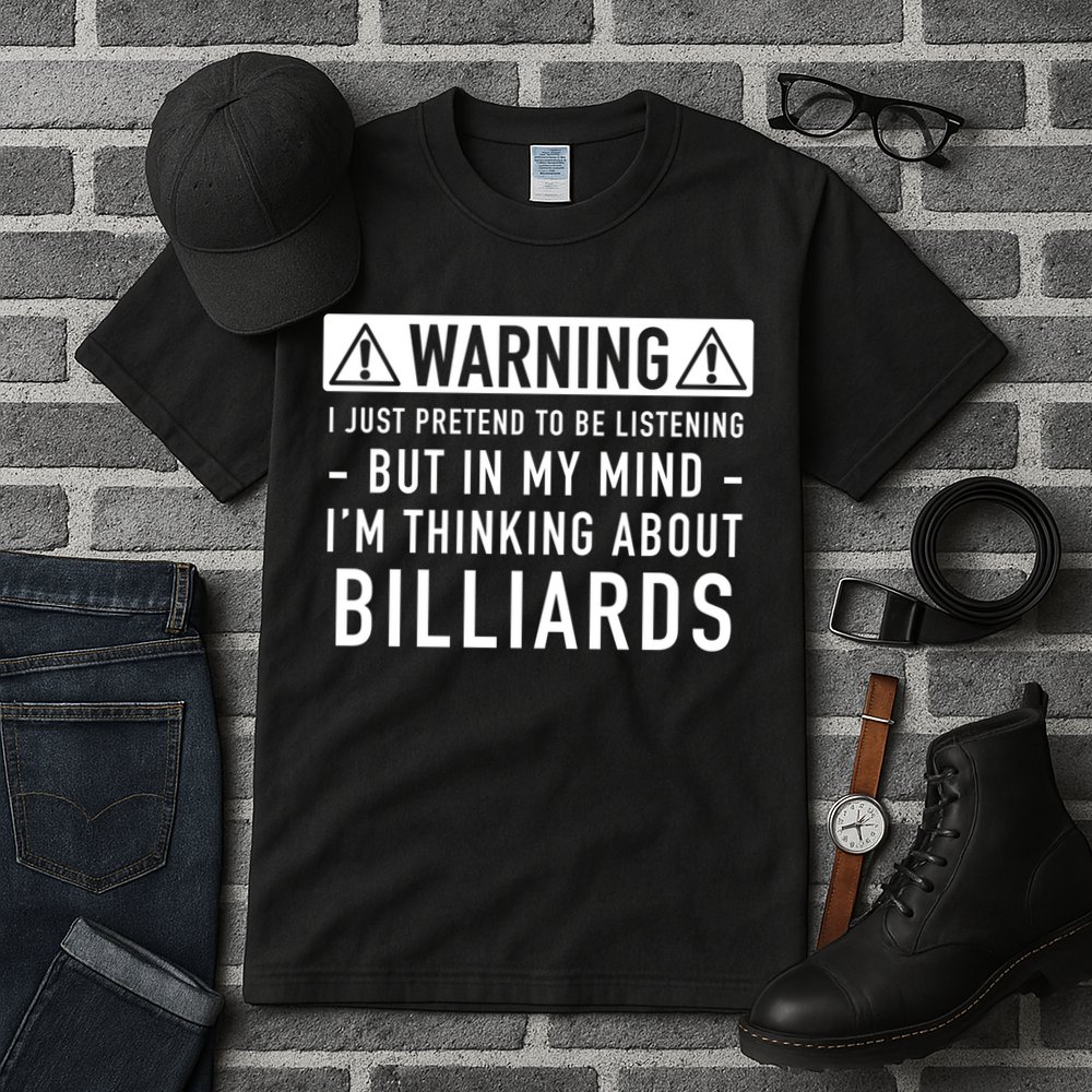Father's Day I'm Thinking About Billiards Pool Player Gift For Dad Tall T-Shirt