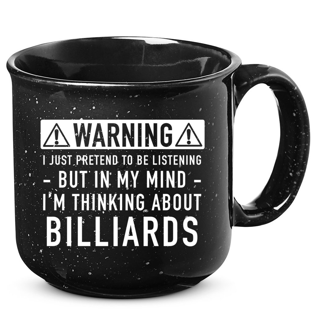 Father's Day I'm Thinking About Billiards Pool Player Gift For Dad 15oz Campfire Ceramic Mug