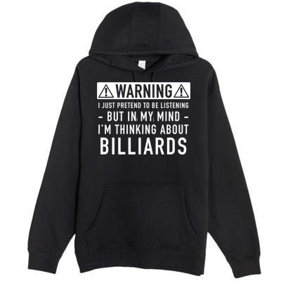 Father's Day I'm Thinking About Billiards Pool Player Gift For Dad Premium Pullover Hoodie