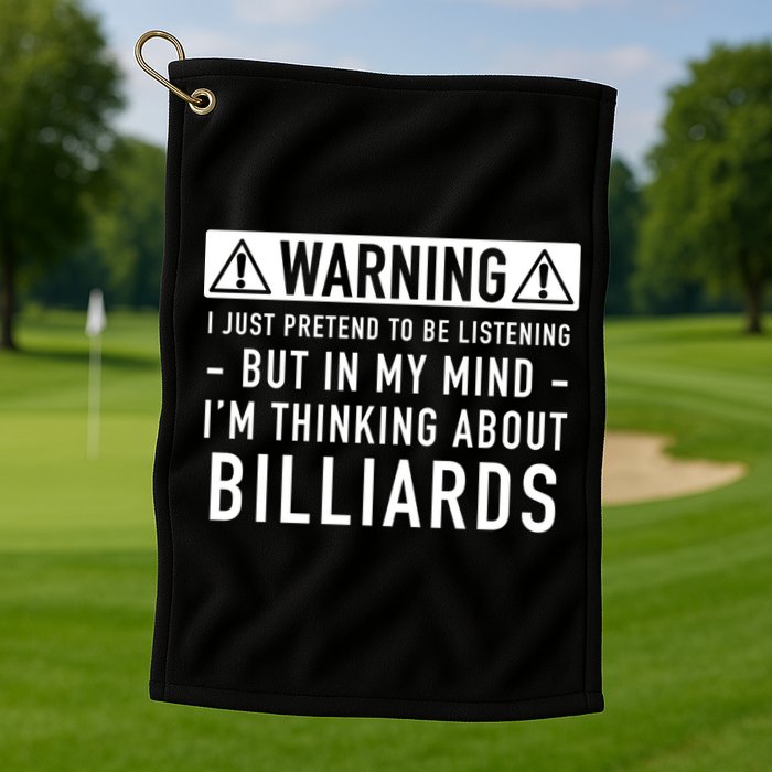 Father's Day I'm Thinking About Billiards Pool Player Gift For Dad Golf Towel