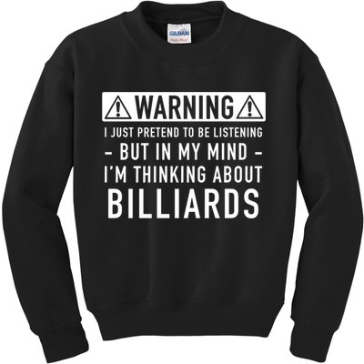 Father's Day I'm Thinking About Billiards Pool Player Gift For Dad Kids Sweatshirt