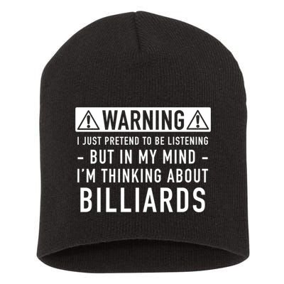 Father's Day I'm Thinking About Billiards Pool Player Gift For Dad Short Acrylic Beanie