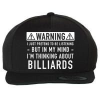 Father's Day I'm Thinking About Billiards Pool Player Gift For Dad Wool Snapback Cap