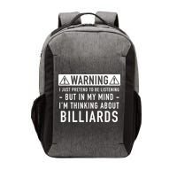 Father's Day I'm Thinking About Billiards Pool Player Gift For Dad Vector Backpack