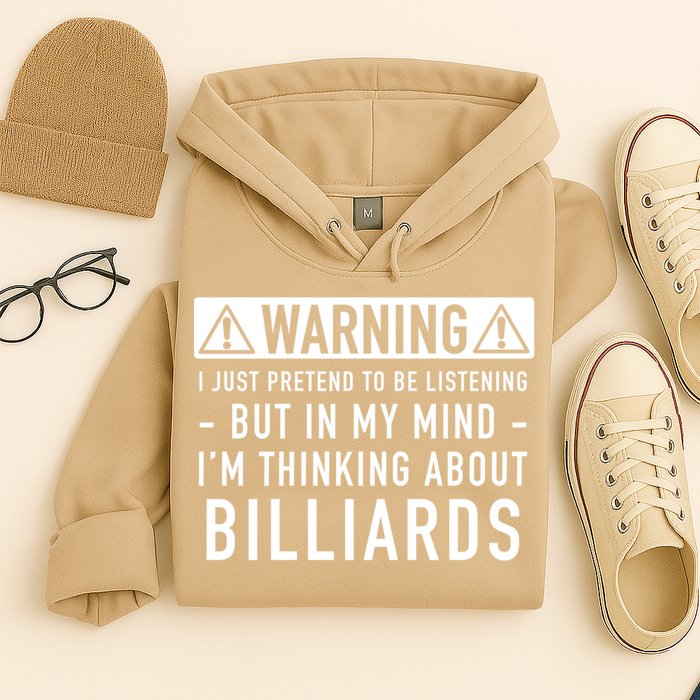 Father's Day I'm Thinking About Billiards Pool Player Gift For Dad Hoodie