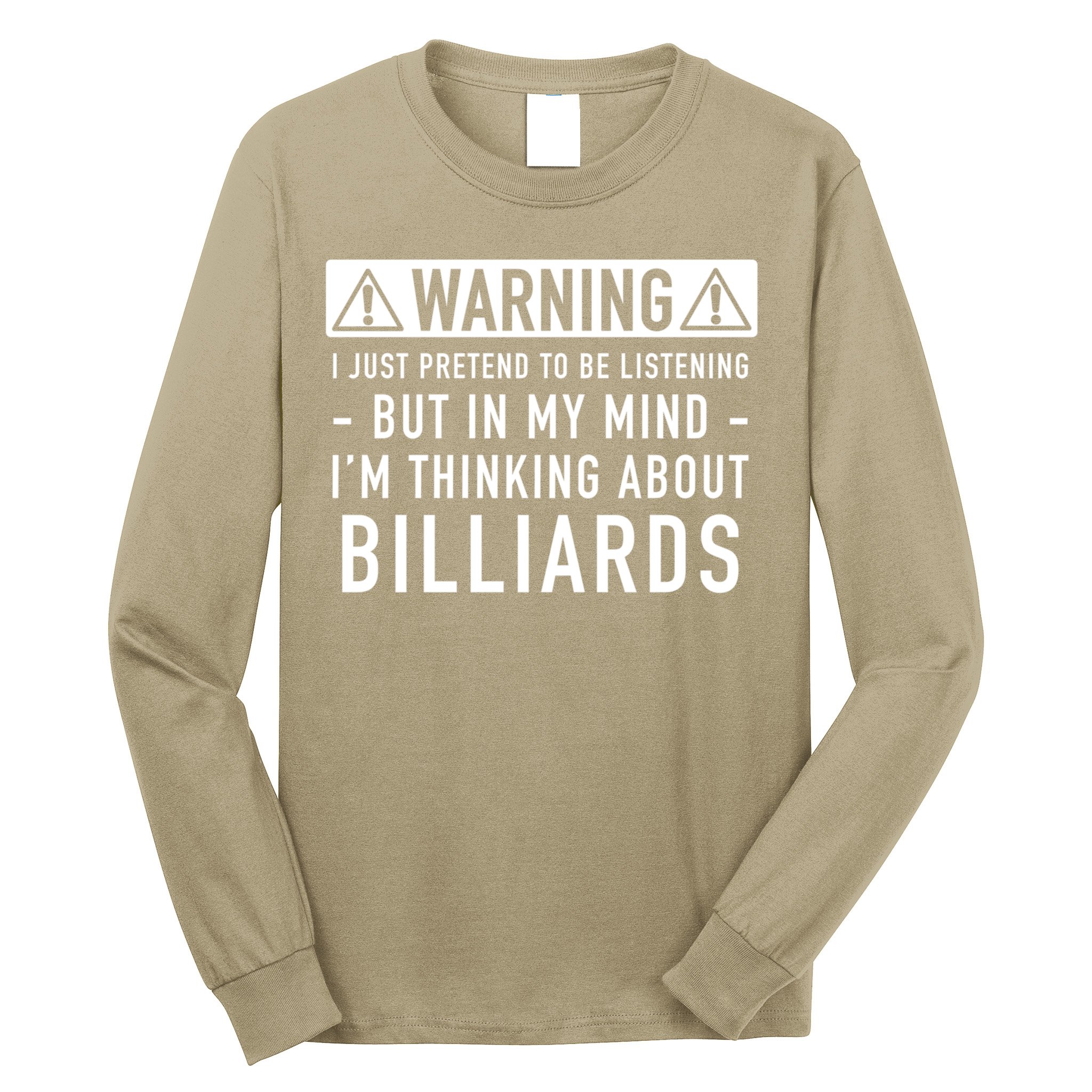 Father's Day I'm Thinking About Billiards Pool Player Gift For Dad Long Sleeve Shirt