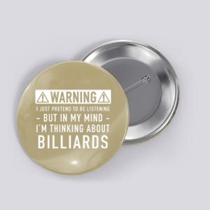 Father's Day I'm Thinking About Billiards Pool Player Gift For Dad Button