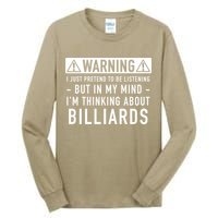 Father's Day I'm Thinking About Billiards Pool Player Gift For Dad Tall Long Sleeve T-Shirt