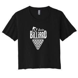 Father's Day I Love Billiards Pool Player Gift For Dad Women's Crop Top Tee