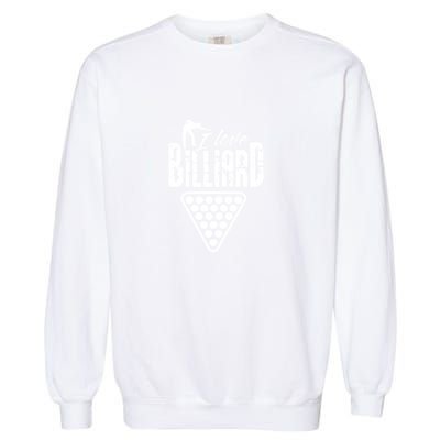Father's Day I Love Billiards Pool Player Gift For Dad Garment-Dyed Sweatshirt