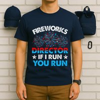 Fireworks Director If I Run You Run Celebrate 4th Of July T-Shirt