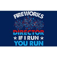 Fireworks Director If I Run You Run Celebrate 4th Of July Bumper Sticker