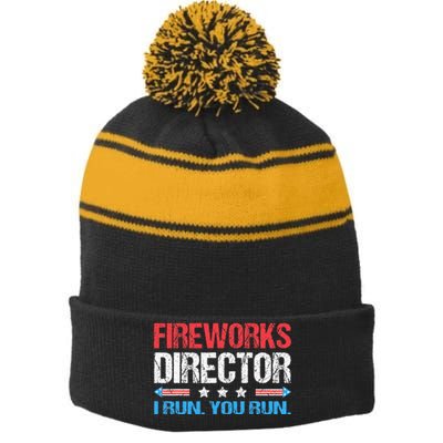 Fireworks Director I Run You Run Funny 4th Of July Stripe Pom Pom Beanie