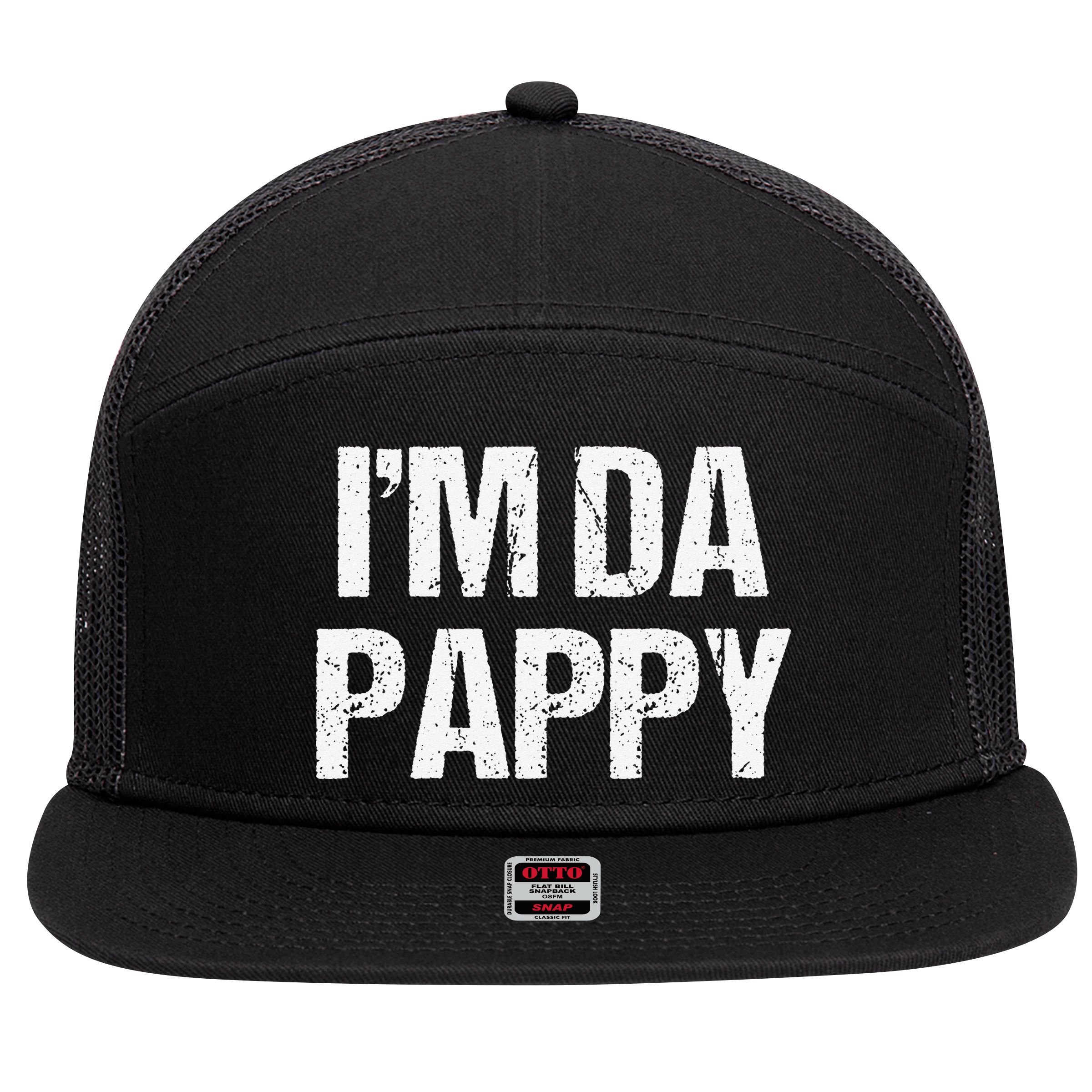 Fathers Day I'M Da Pappy Grandpappy Fathers Day Present 7 Panel Mesh Trucker Snapback Hat