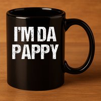 Fathers Day I'M Da Pappy Grandpappy Fathers Day Present 11oz C Handle Ceramic Mug