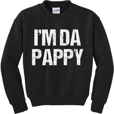 Fathers Day I'M Da Pappy Grandpappy Fathers Day Present Kids Sweatshirt