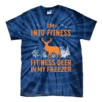 Fitness Deer In My Freezer Shirts Deer Hunting Tie-Dye T-Shirt