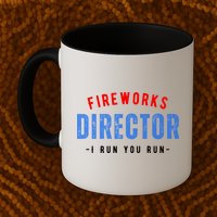 Fireworks Director If I Run You Run Mug