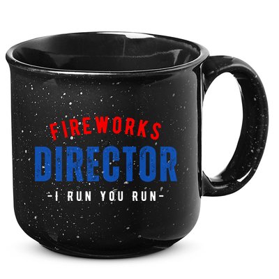 Fireworks Director If I Run You Run 15oz Campfire Ceramic Mug