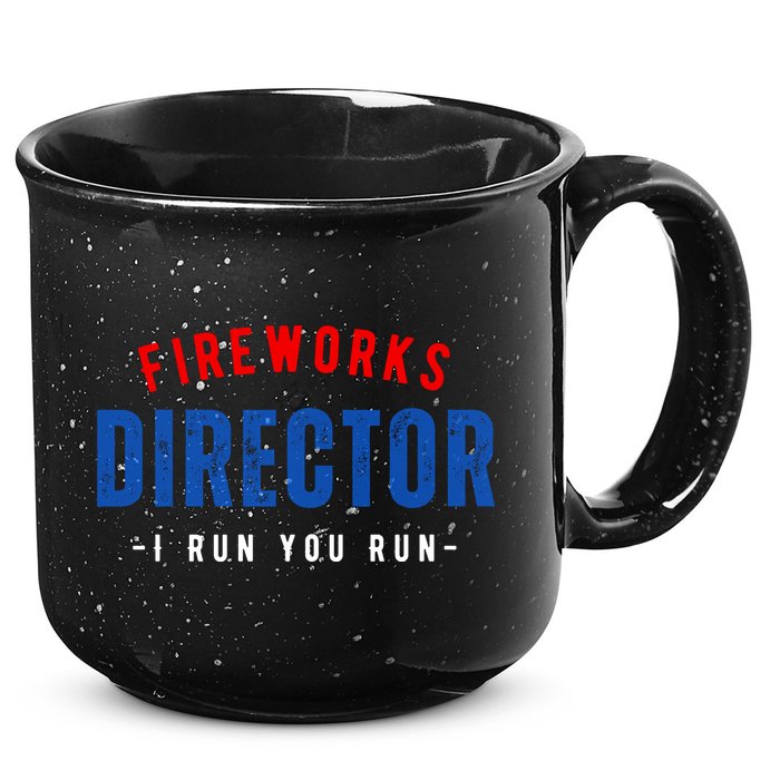 Fireworks Director If I Run You Run 15oz Campfire Ceramic Mug