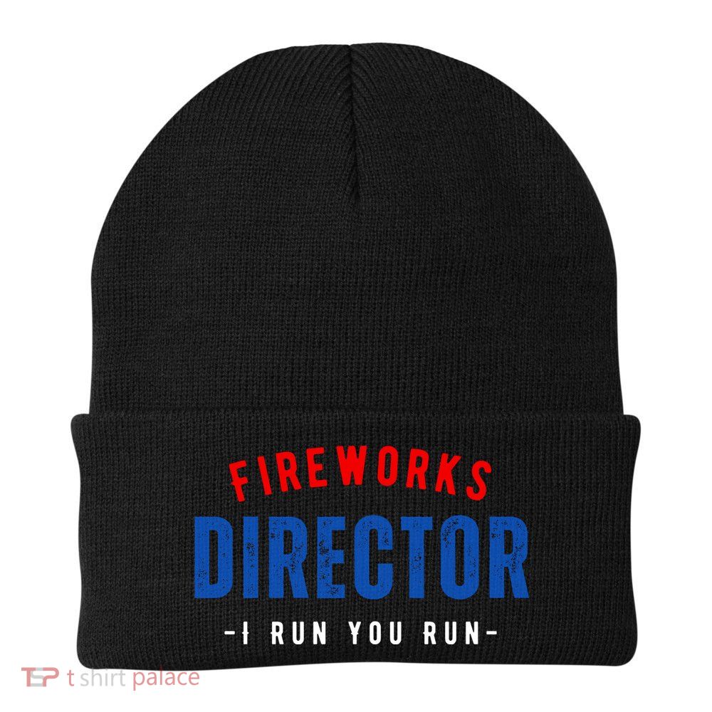 Fireworks Director If I Run You Run Beanie