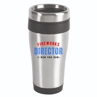 Fireworks Director If I Run You Run 16oz Travel Tumbler