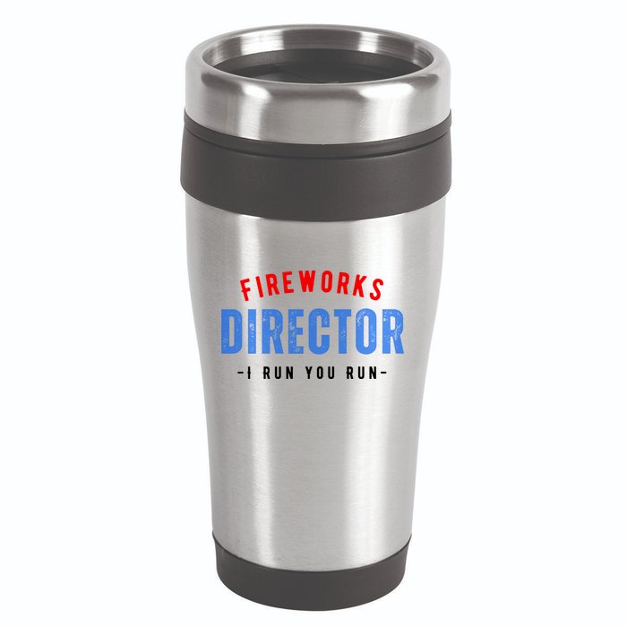 Fireworks Director If I Run You Run 16oz Travel Tumbler
