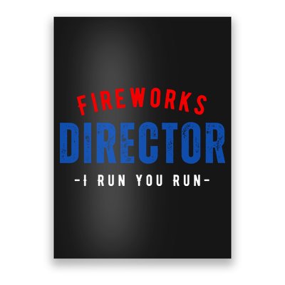 Fireworks Director If I Run You Run Poster
