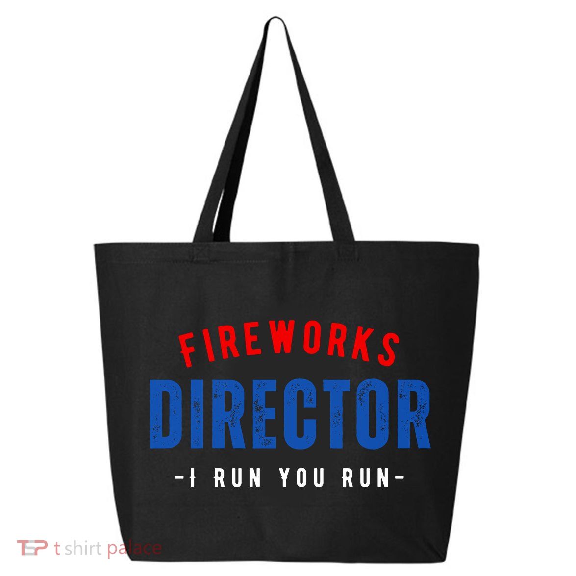 Fireworks Director If I Run You Run 25L Jumbo Tote