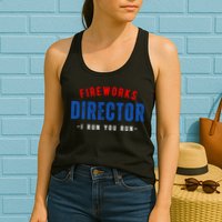 Fireworks Director If I Run You Run Womens Tank Top