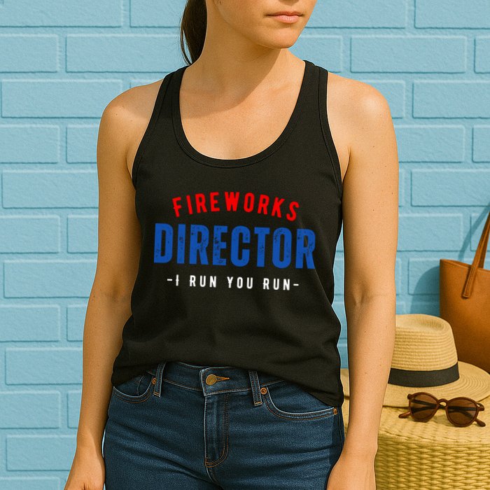 Fireworks Director If I Run You Run Womens Tank Top
