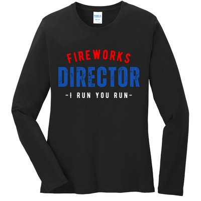 Fireworks Director If I Run You Run Ladies Long Sleeve Shirt