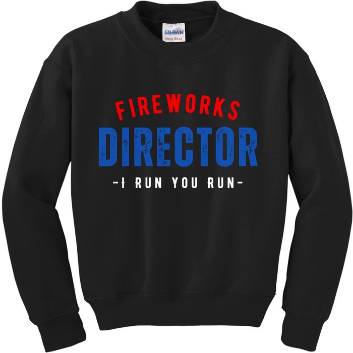 Fireworks Director If I Run You Run Kids Sweatshirt