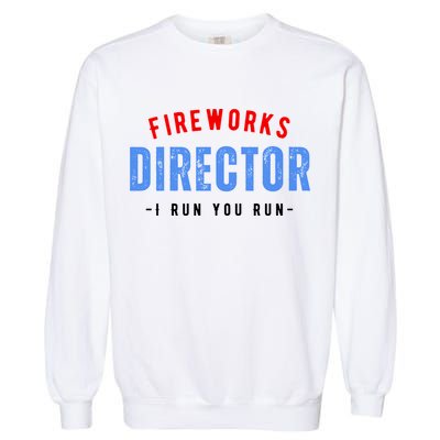 Fireworks Director If I Run You Run Garment-Dyed Sweatshirt