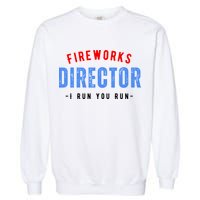 Fireworks Director If I Run You Run Garment-Dyed Sweatshirt
