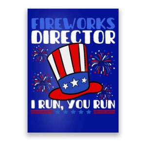 Fireworks Director I Run You Run Flag Funny 4th Of July Poster