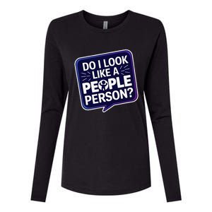 Funny Do I Look Like A People Person Antisocial Womens Cotton Relaxed Long Sleeve T-Shirt