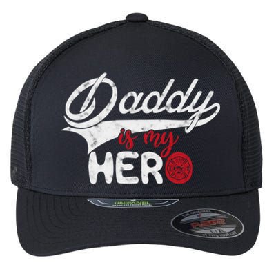 Firefighter Daddy Is My Hero Gift For Fire Son Daughter Cool Gift Flexfit Unipanel Trucker Cap